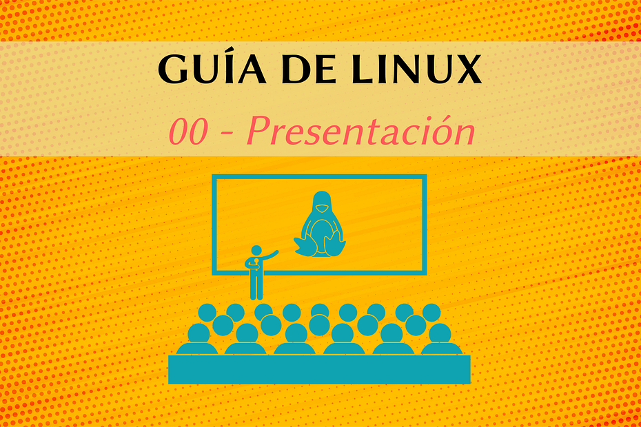 Guía Linux. Presentación