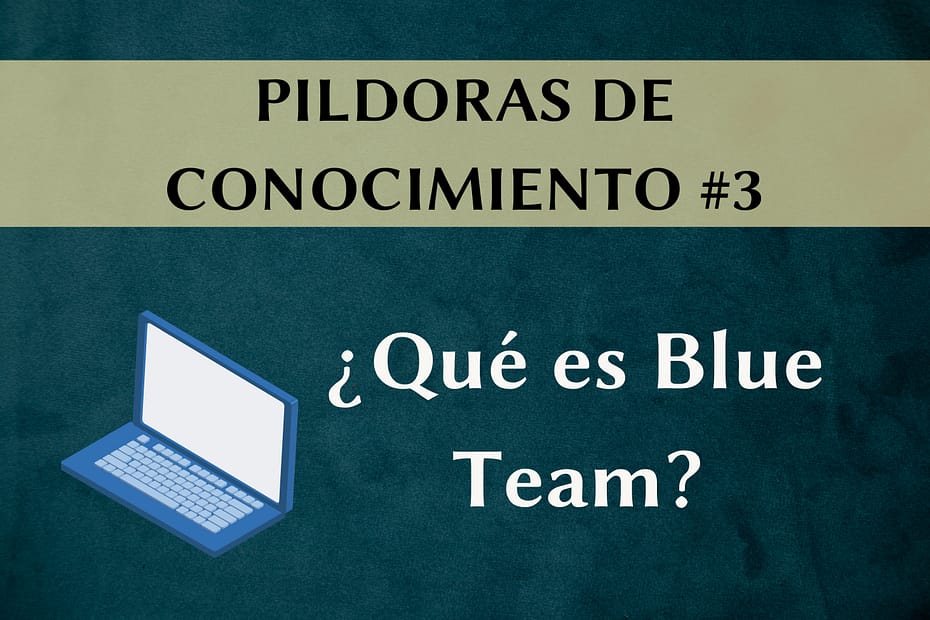 ¿Qué es Blue Team?